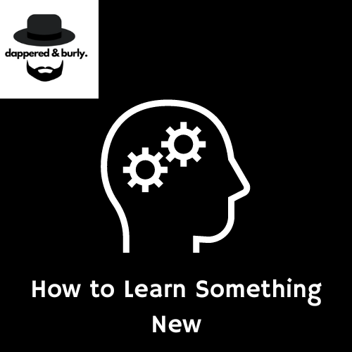 How to Learn Something New in 4 Easy Steps